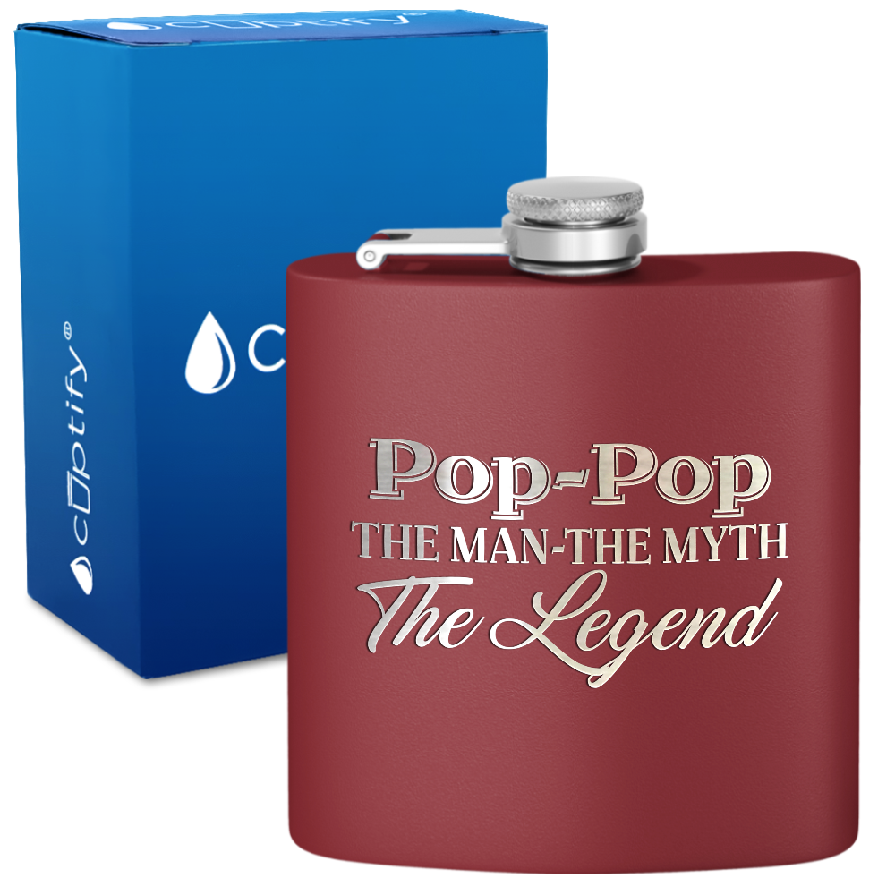 Pop-Pop The Man The Myth The Legend 6 oz Stainless Steel Hip Flask