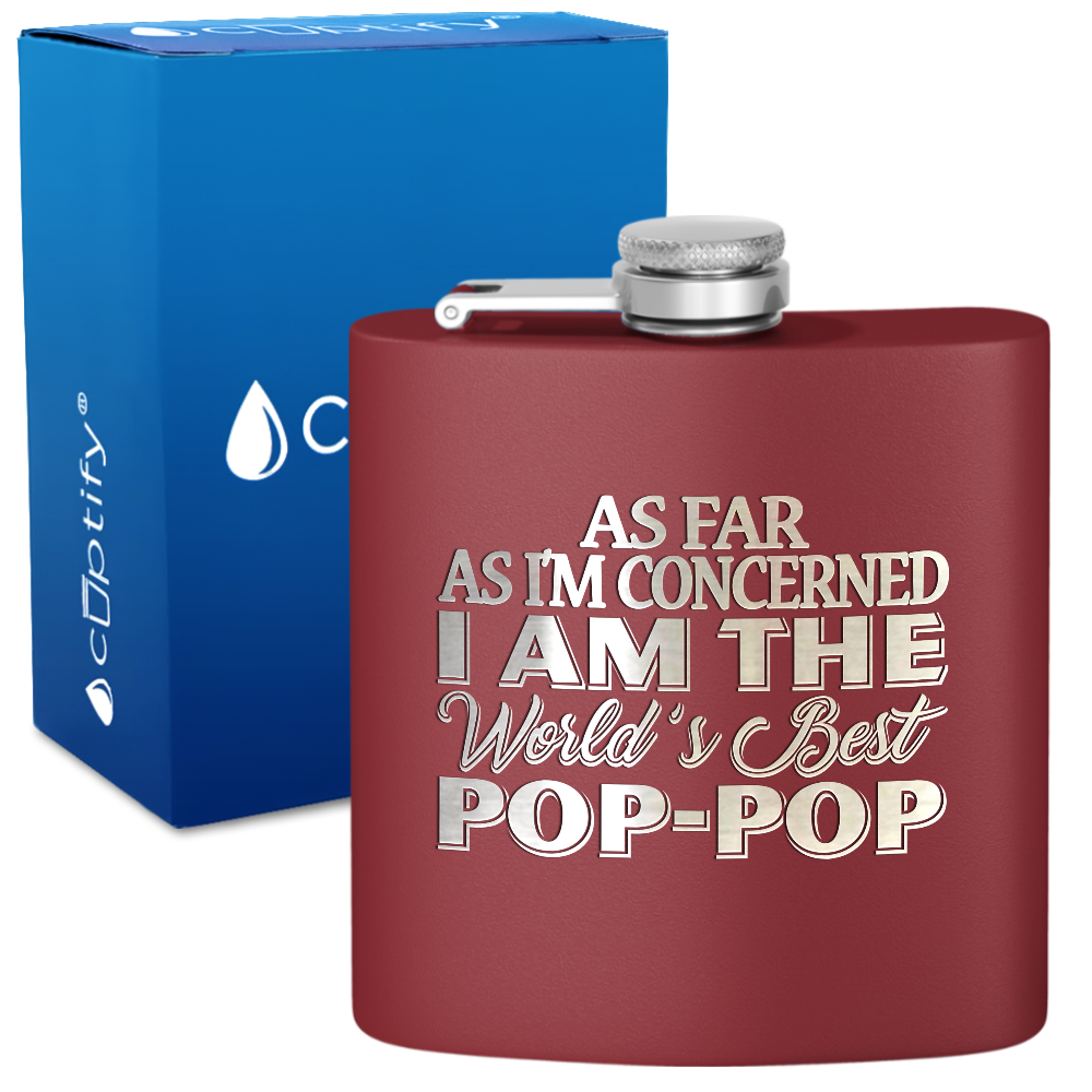 I am the Best Pop-Pop 6 oz Stainless Steel Hip Flask