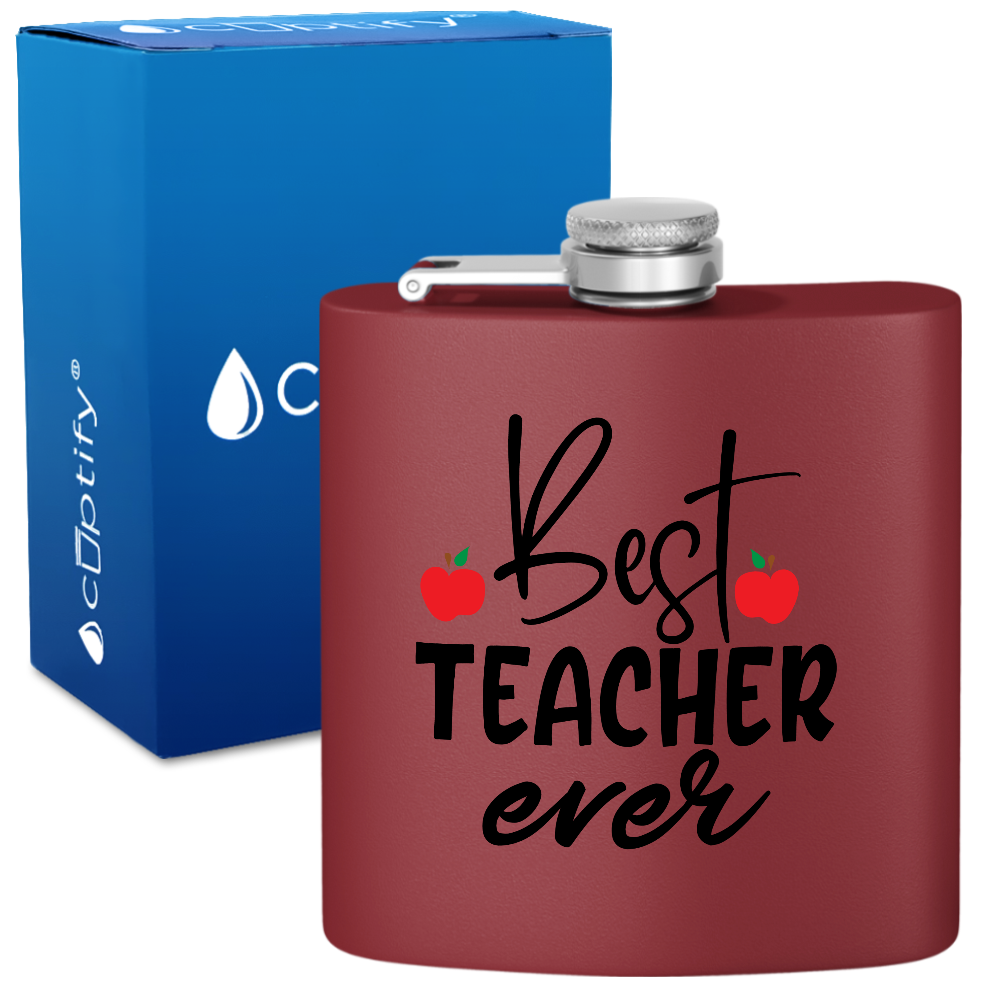 Best Teacher Ever 6oz Stainless Steel Hip Flask
