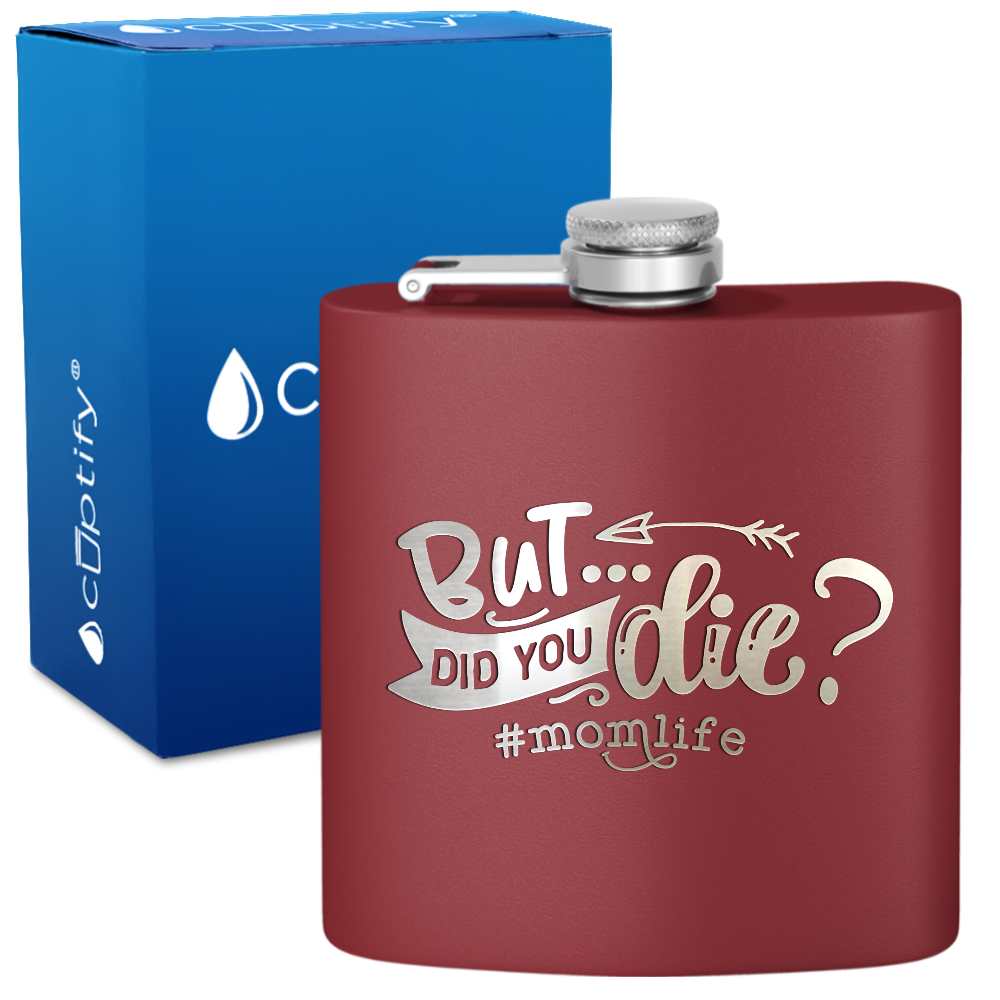But Did You 6 oz Stainless Steel Hip Flask