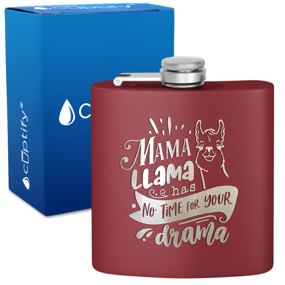 Mama Llama Has No Time For Your Drama 6 oz Stainless Steel Hip Flask