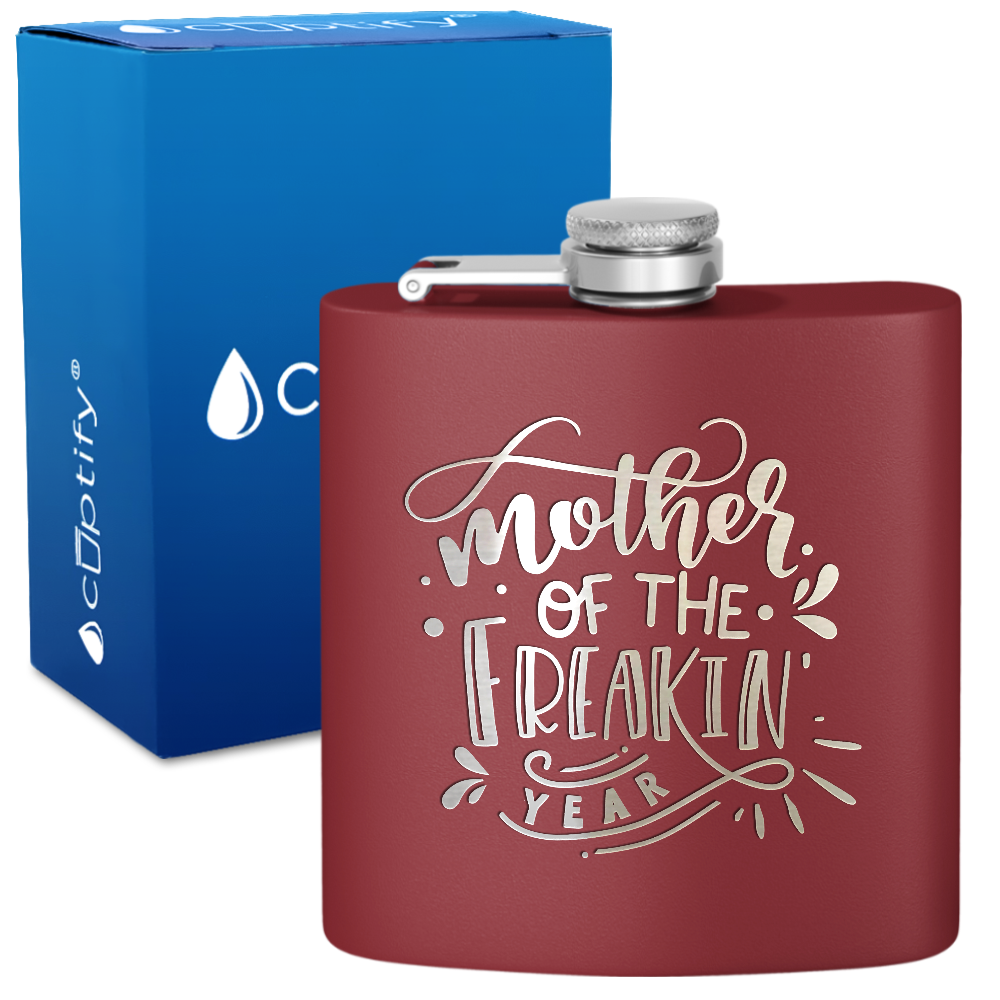 Mother Of The Freakin Year 6 oz Stainless Steel Hip Flask