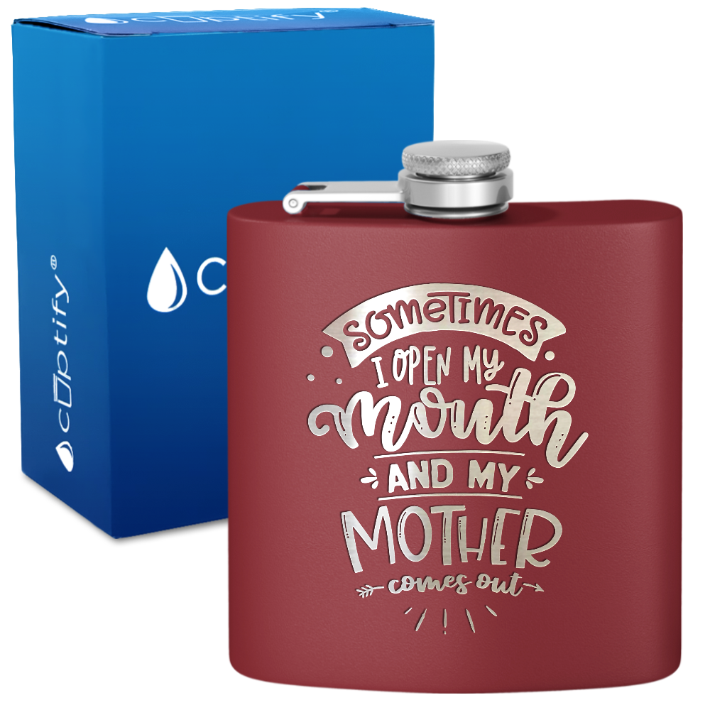 Sometimes I Open My Mouth 6 oz Stainless Steel Hip Flask