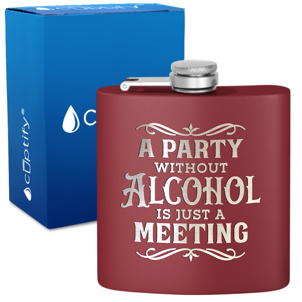 A Party Without Alcohol 6 oz Stainless Steel Hip Flask