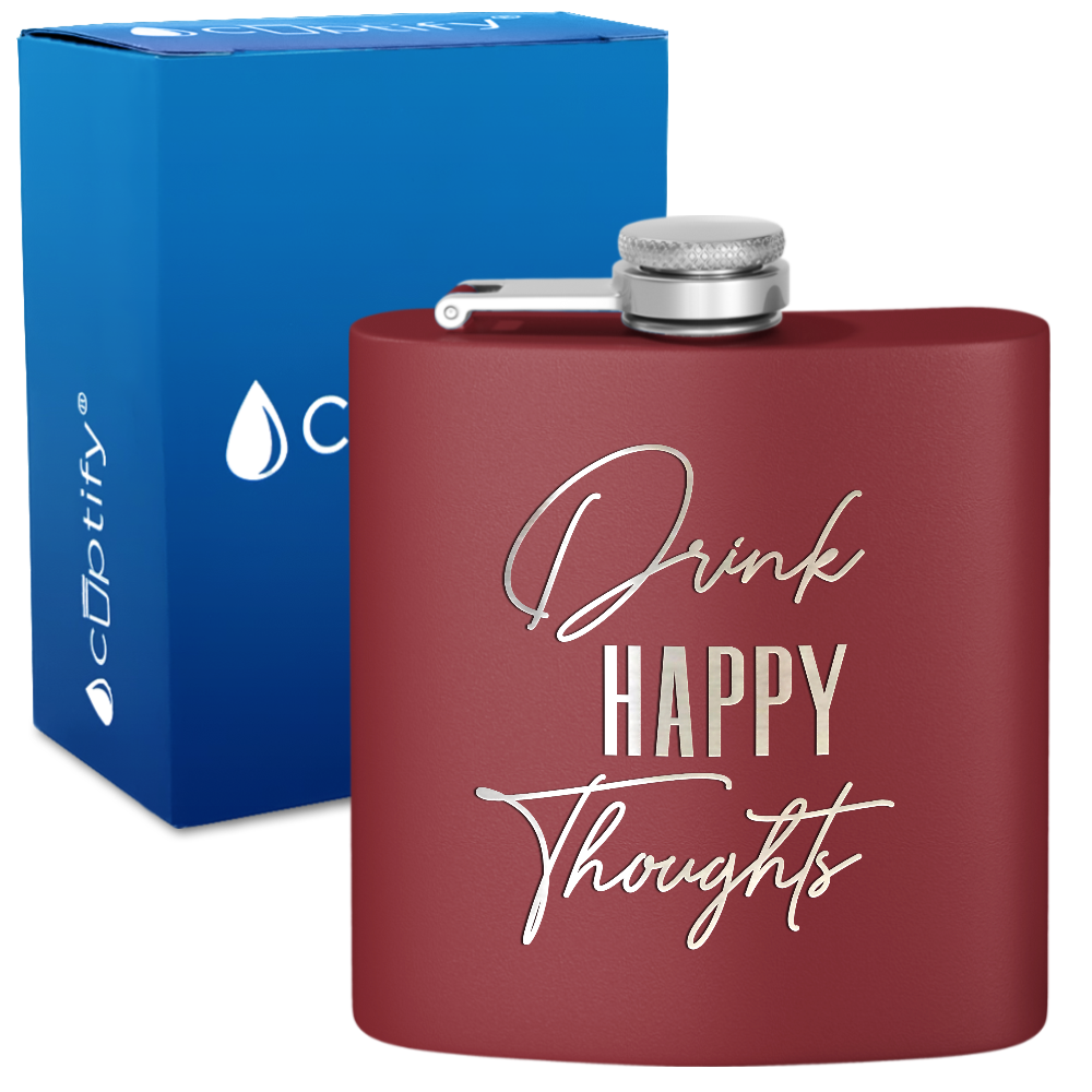 Drink Happy Thoughts 6 oz Stainless Steel Hip Flask