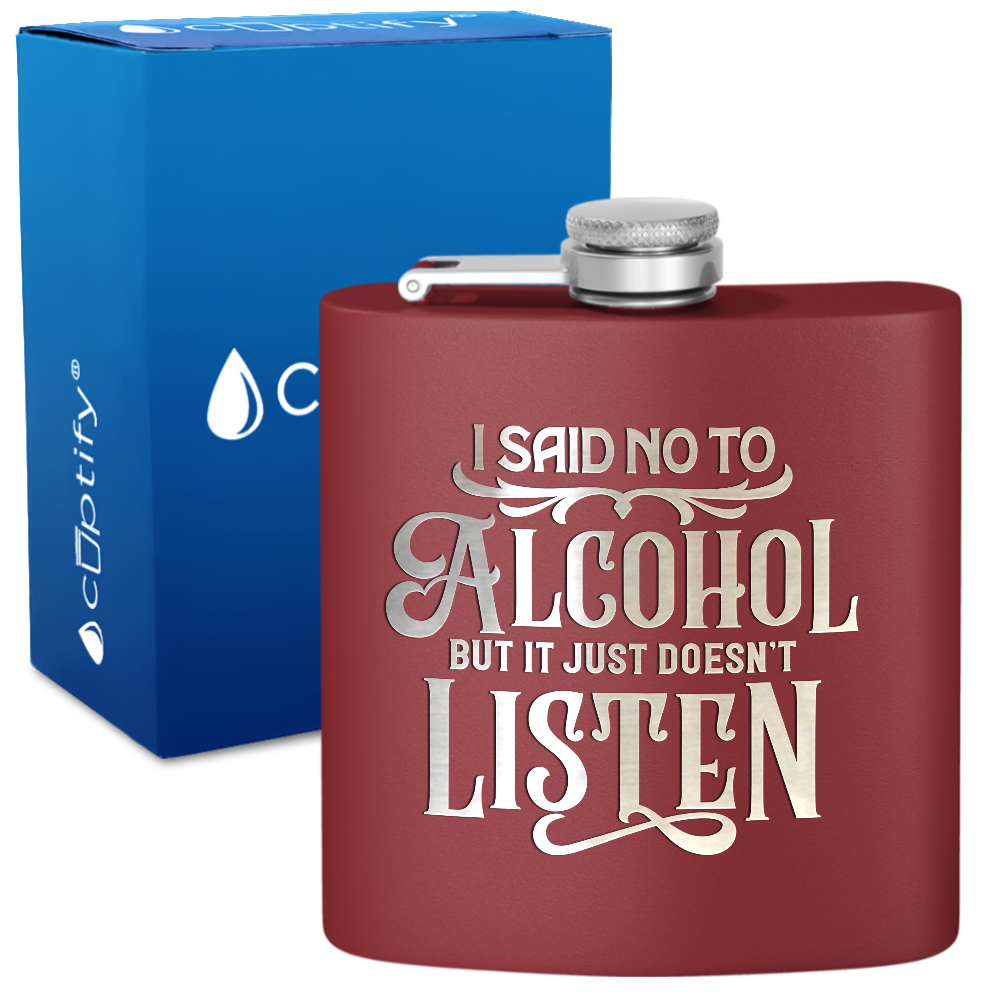 I Said No To Alcohol 6 oz Stainless Steel Hip Flask