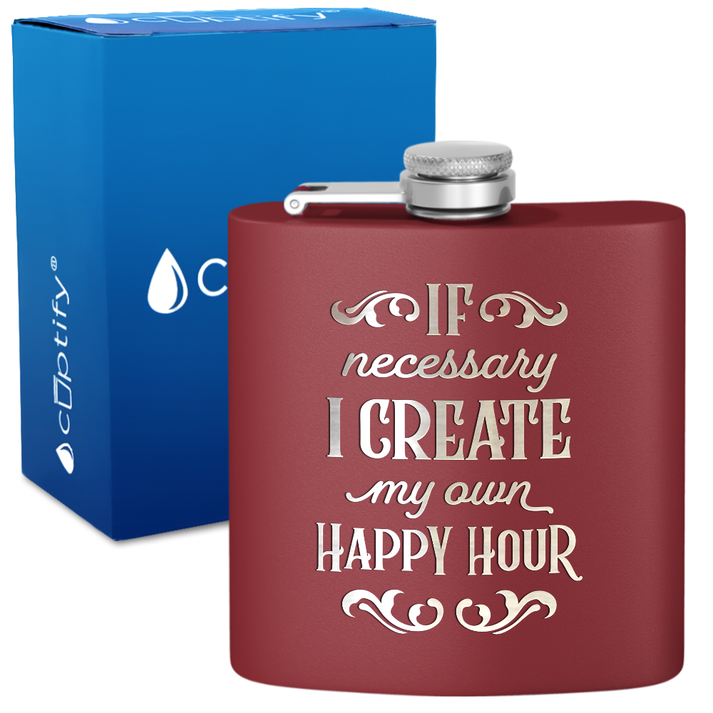 If Necessary I Create My Own 6 oz Stainless Steel Hip Flask