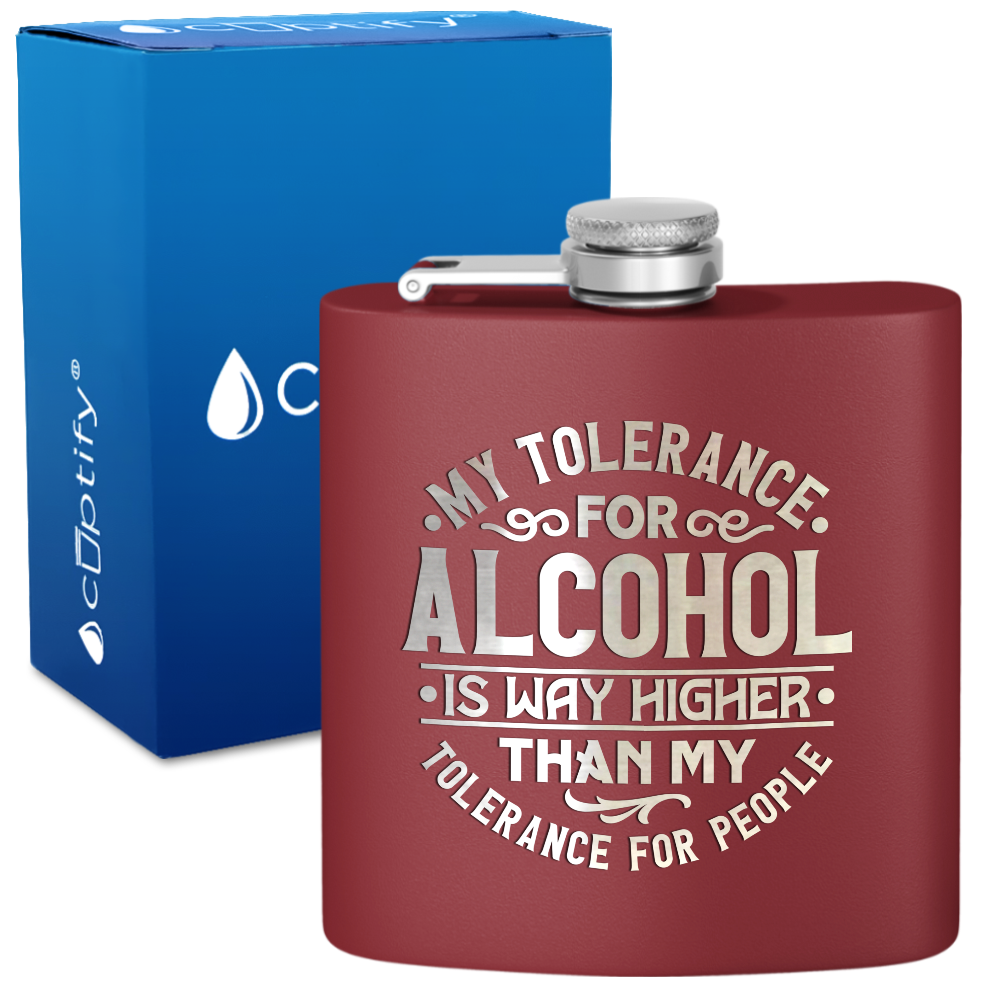 My Tolerance For Alcohol 6 oz Stainless Steel Hip Flask