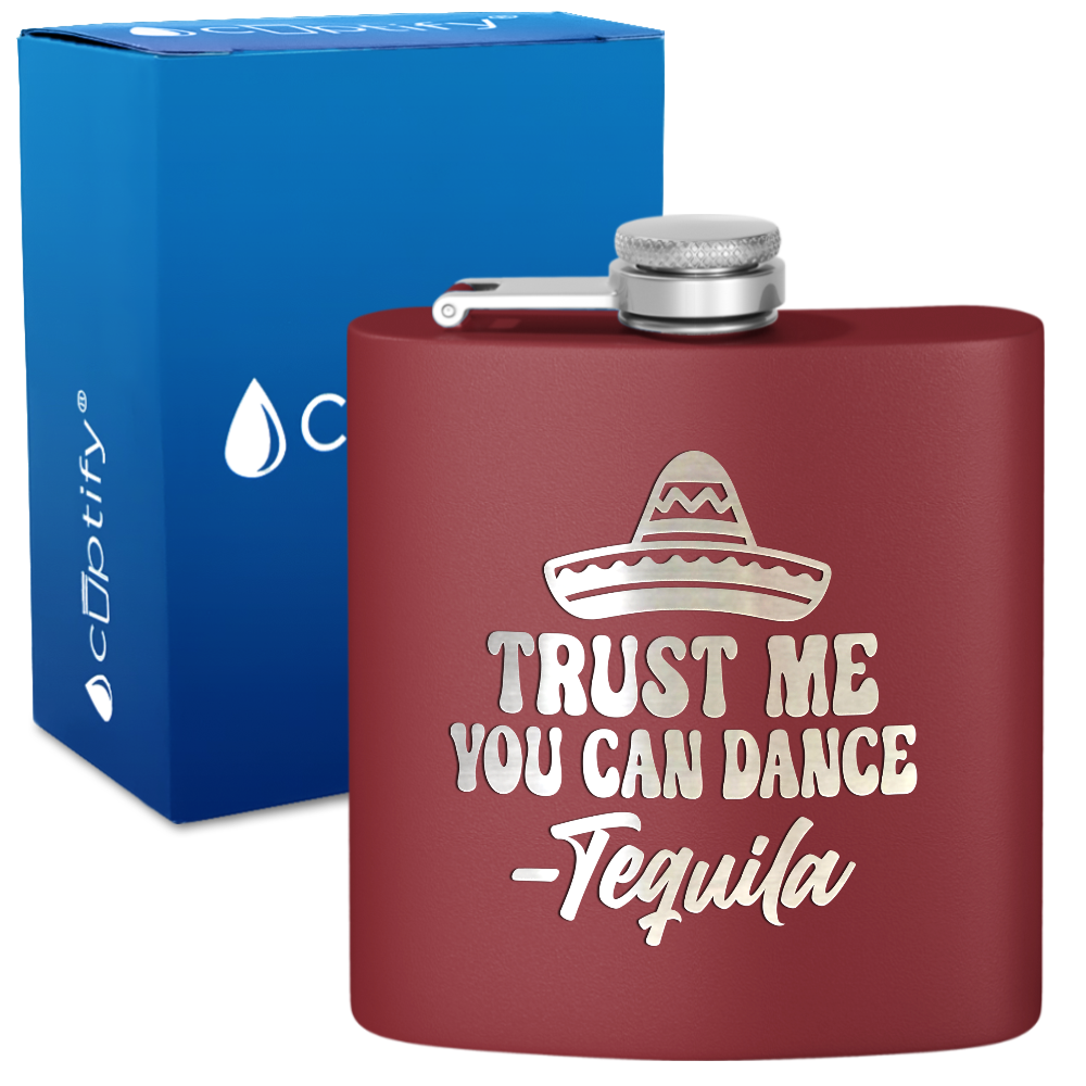 Trust Me You Can Dance 6 oz Stainless Steel Hip Flask