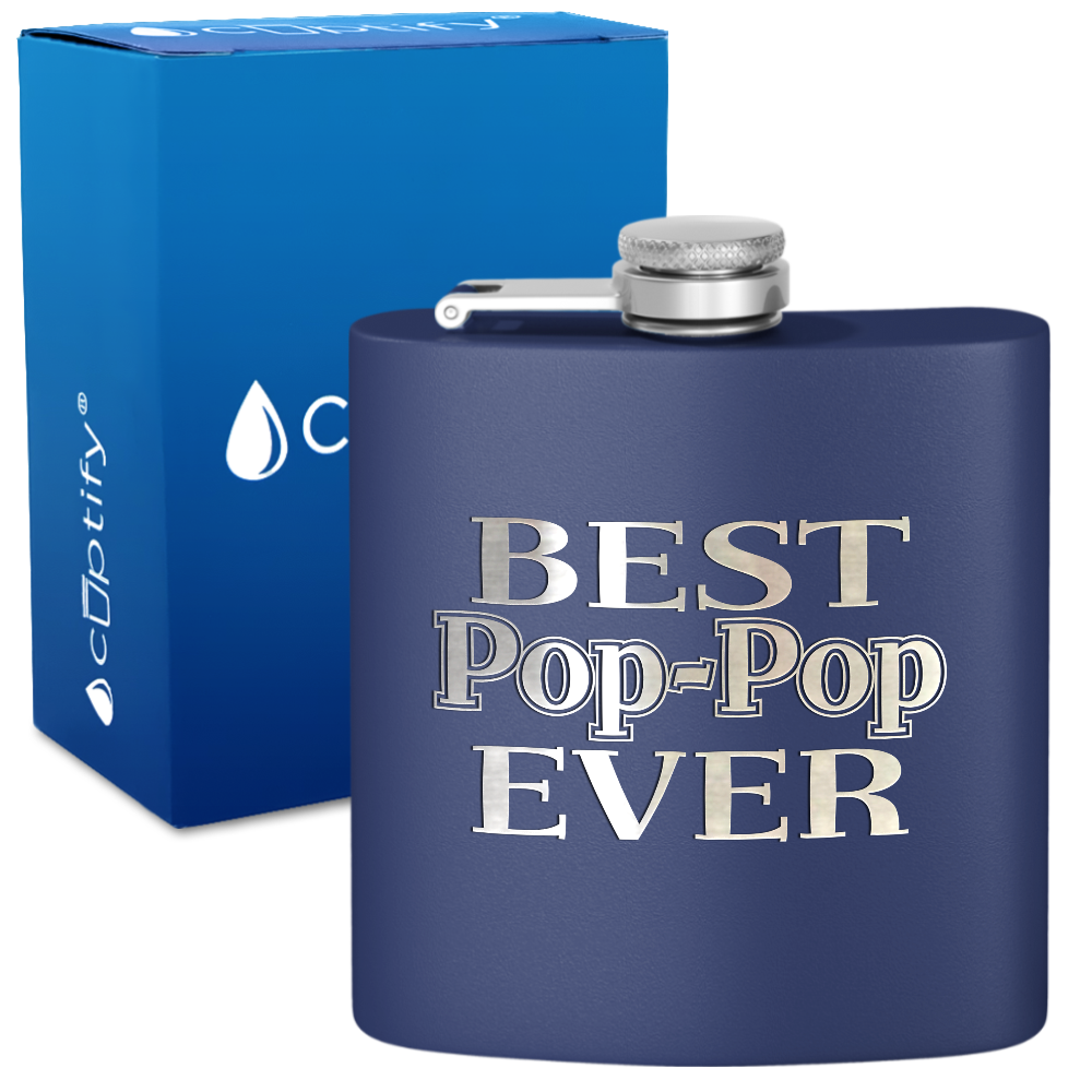 Best Pop-Pop Ever 6 oz Stainless Steel Hip Flask