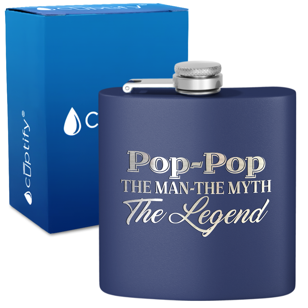 Pop-Pop The Man The Myth The Legend 6 oz Stainless Steel Hip Flask
