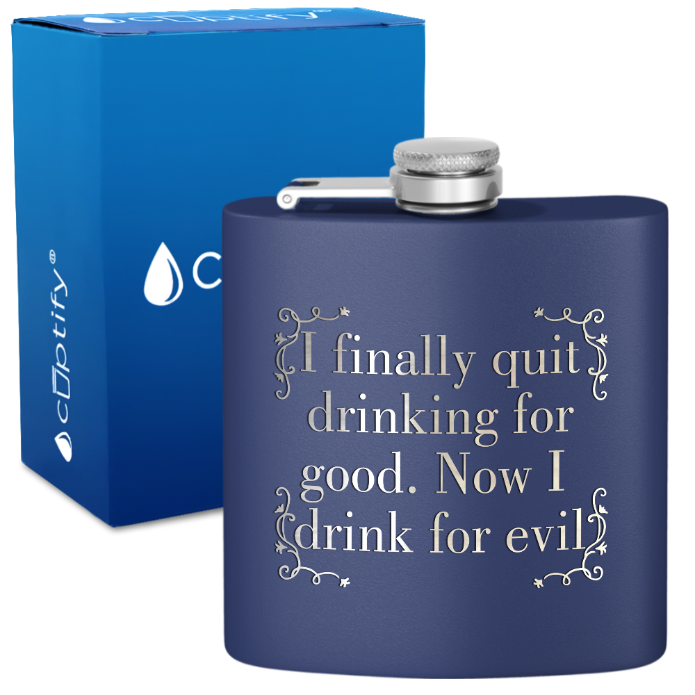 I Finally Quit Drinking 6 oz Stainless Steel Hip Flask