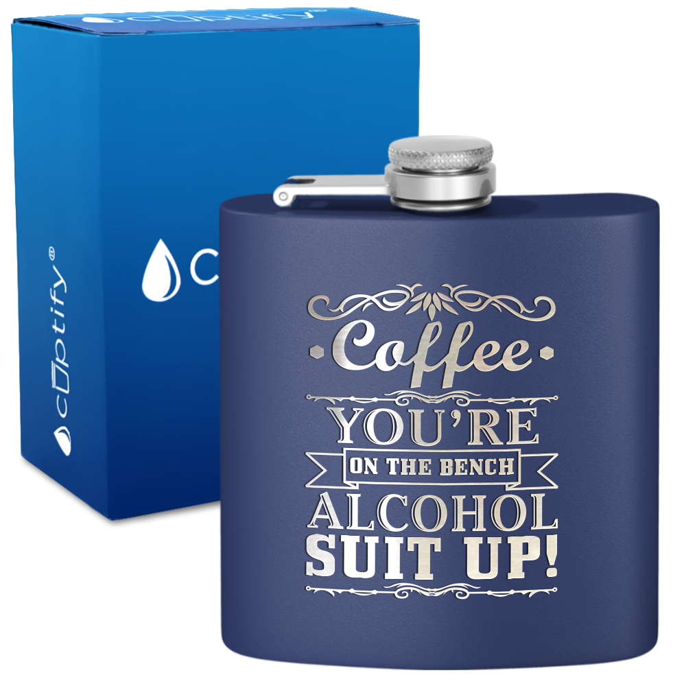Coffee You're on the Bench 6 oz Stainless Steel Hip Flask