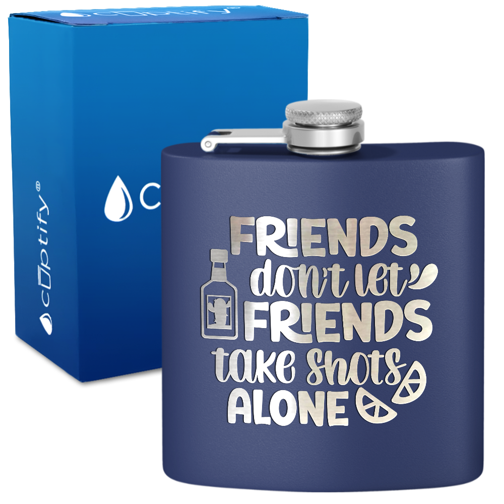 Friends Dont Let Friends 6 oz Stainless Steel Hip Flask