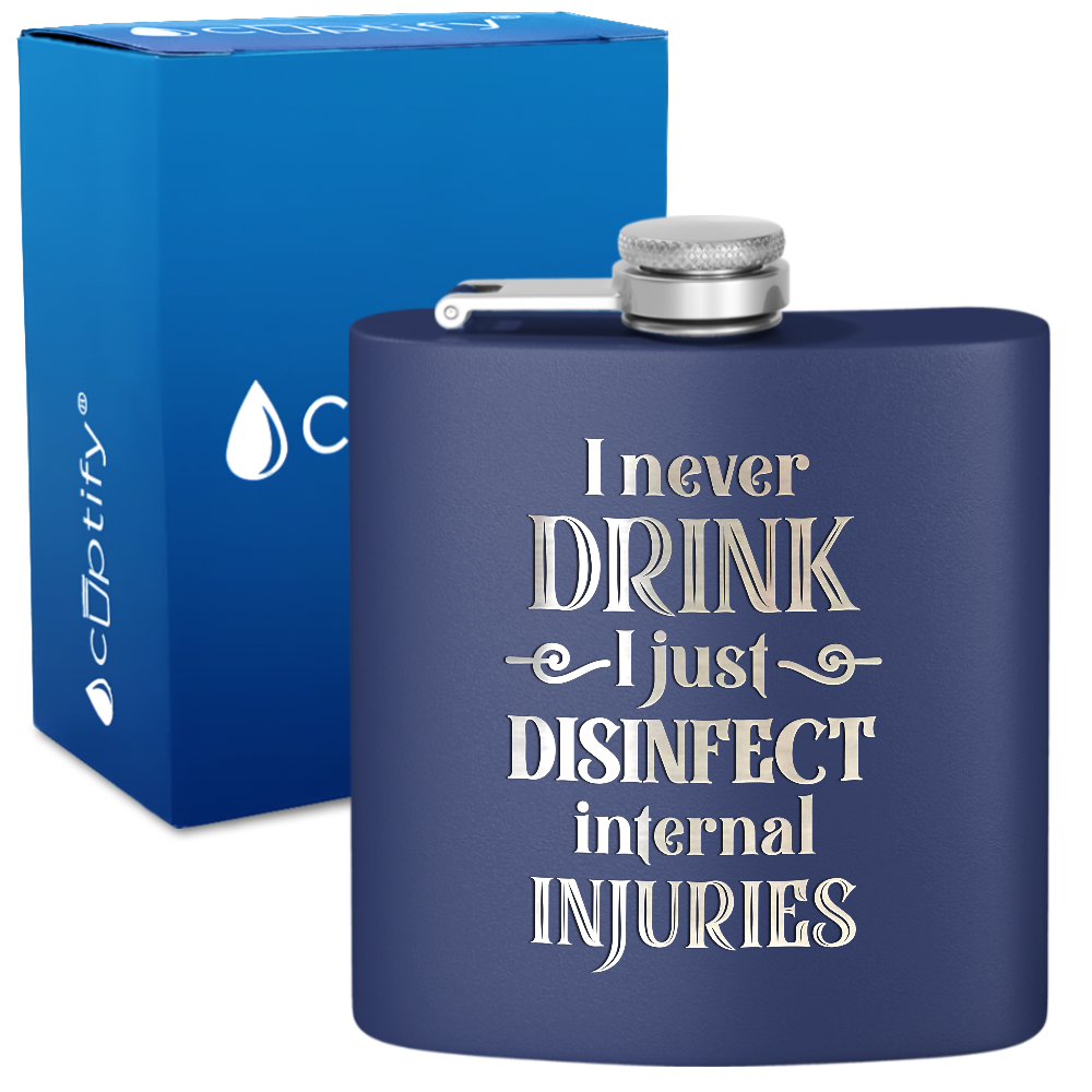 I Never Drink 6 oz Stainless Steel Hip Flask