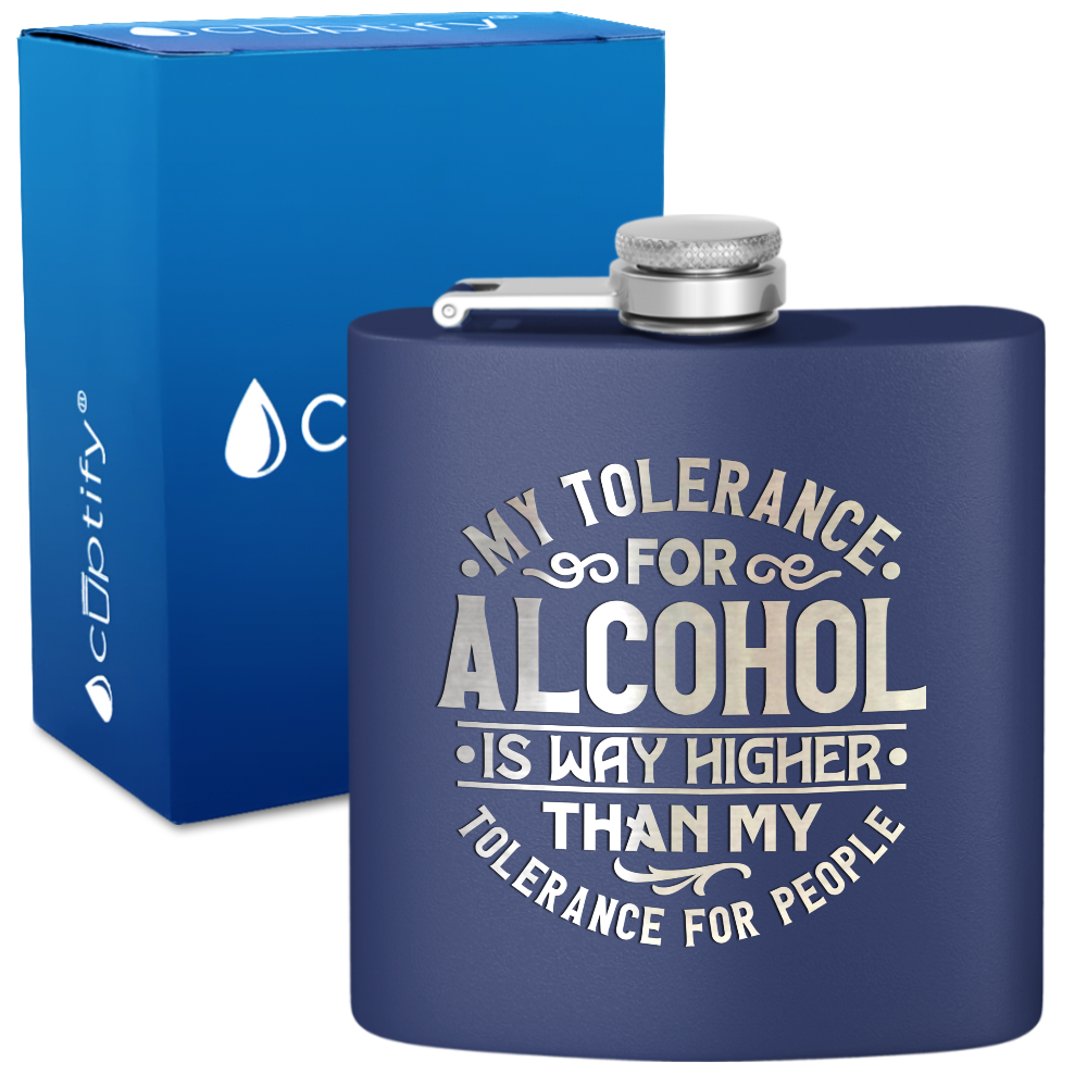 My Tolerance For Alcohol 6 oz Stainless Steel Hip Flask