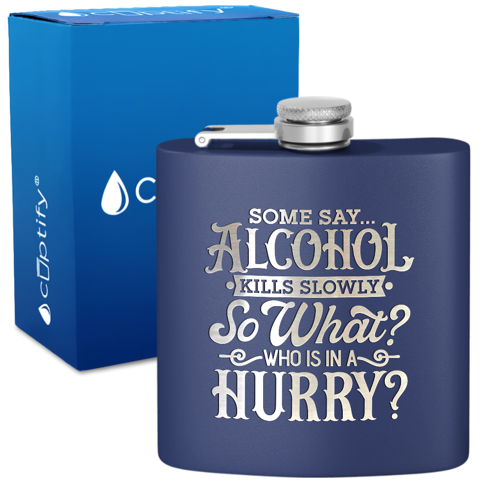 Some Say Alcohol 6 oz Stainless Steel Hip Flask