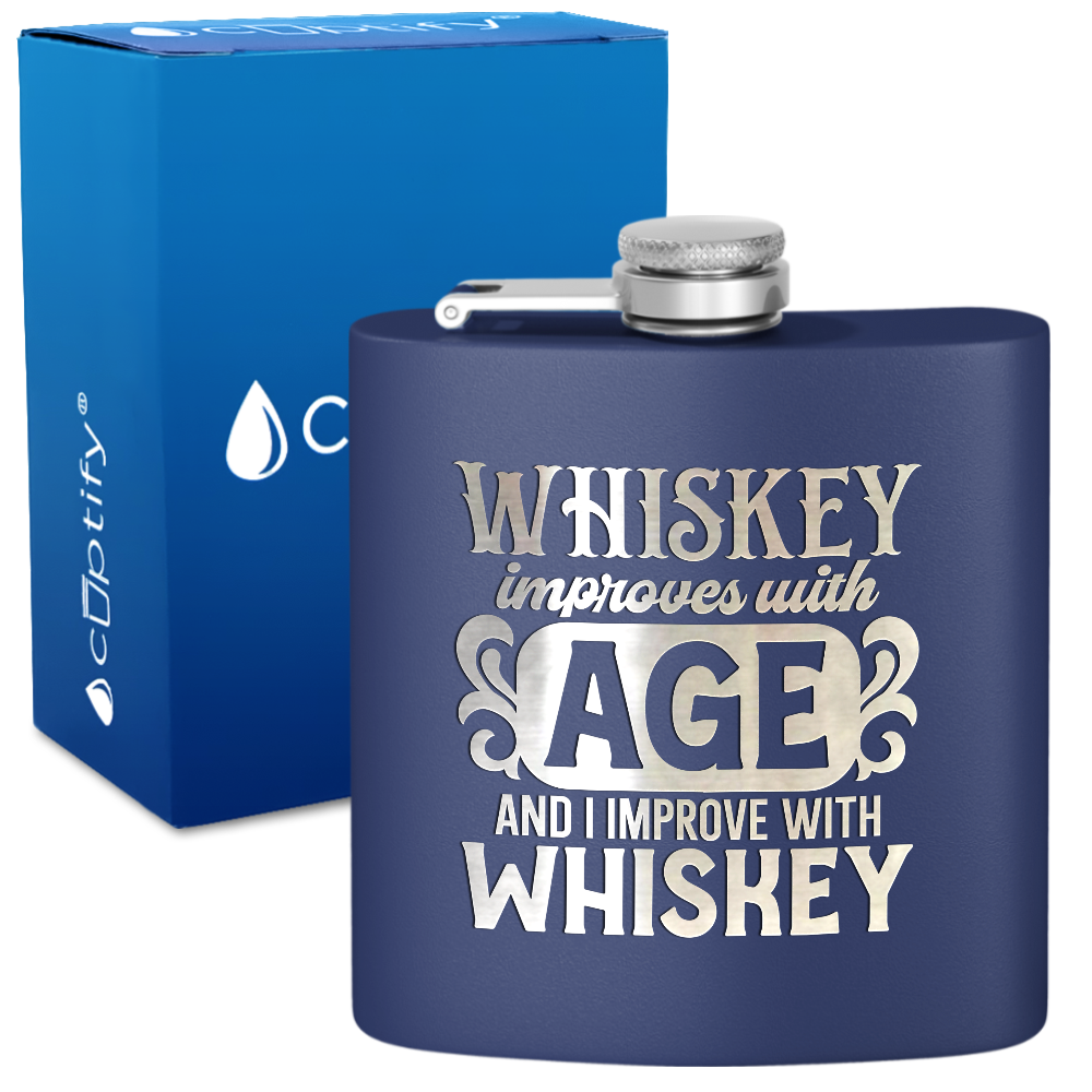Whiskey Improves With Age 6 oz Stainless Steel Hip Flask