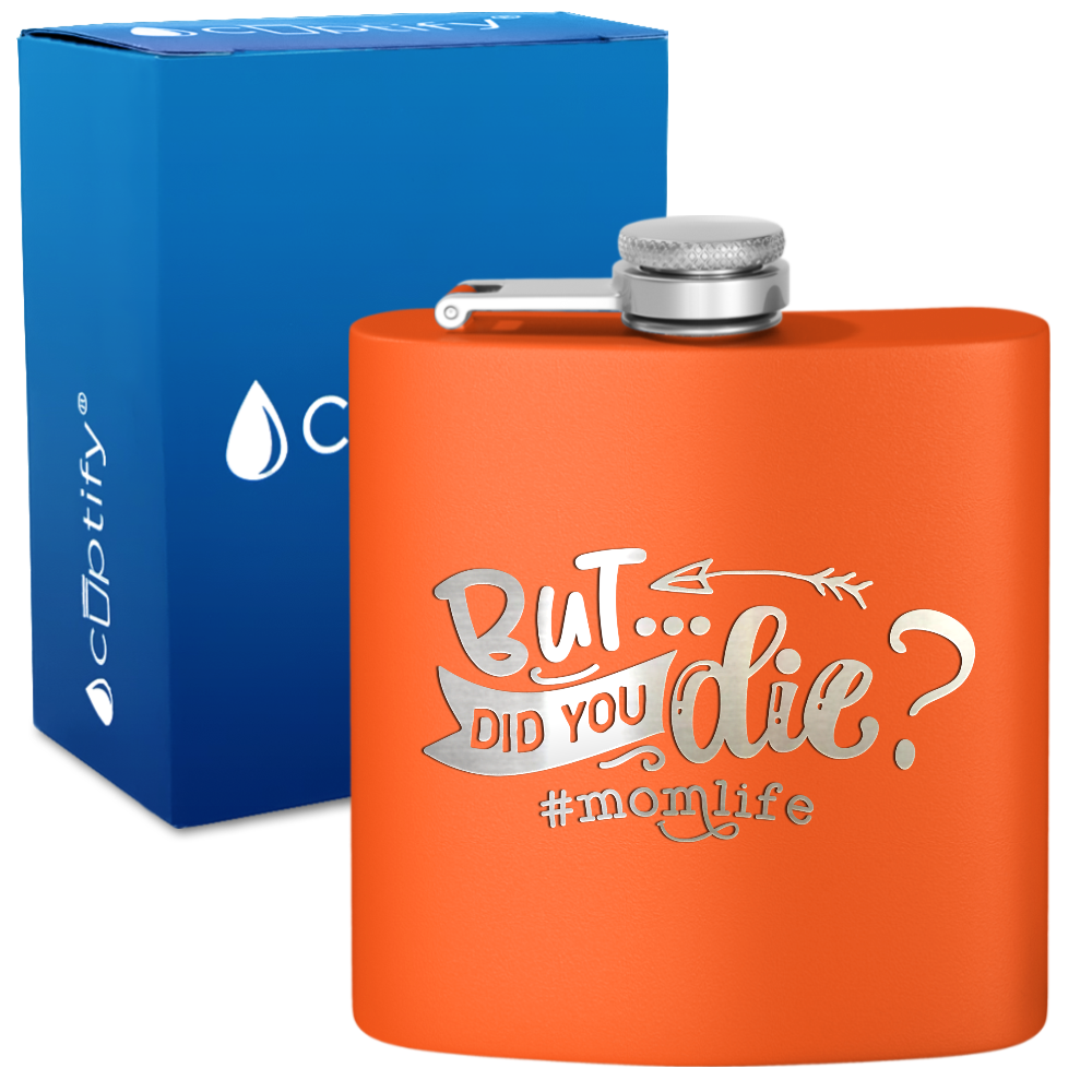 But Did You 6 oz Stainless Steel Hip Flask