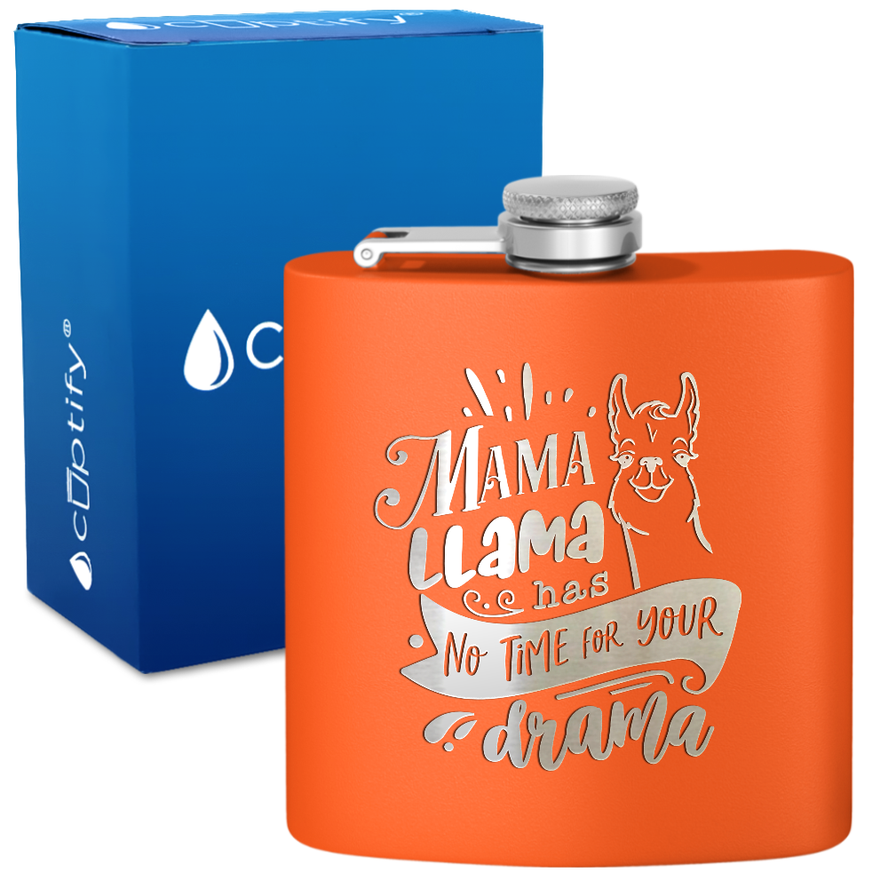 Mama Llama Has No Time For Your Drama 6 oz Stainless Steel Hip Flask