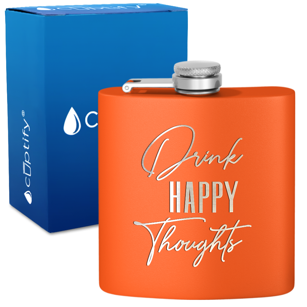 Drink Happy Thoughts 6 oz Stainless Steel Hip Flask
