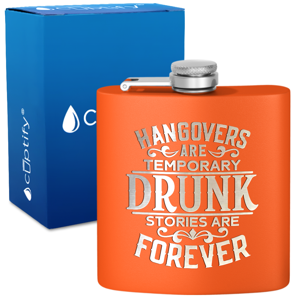 Hangovers Are Temporary 6 oz Stainless Steel Hip Flask