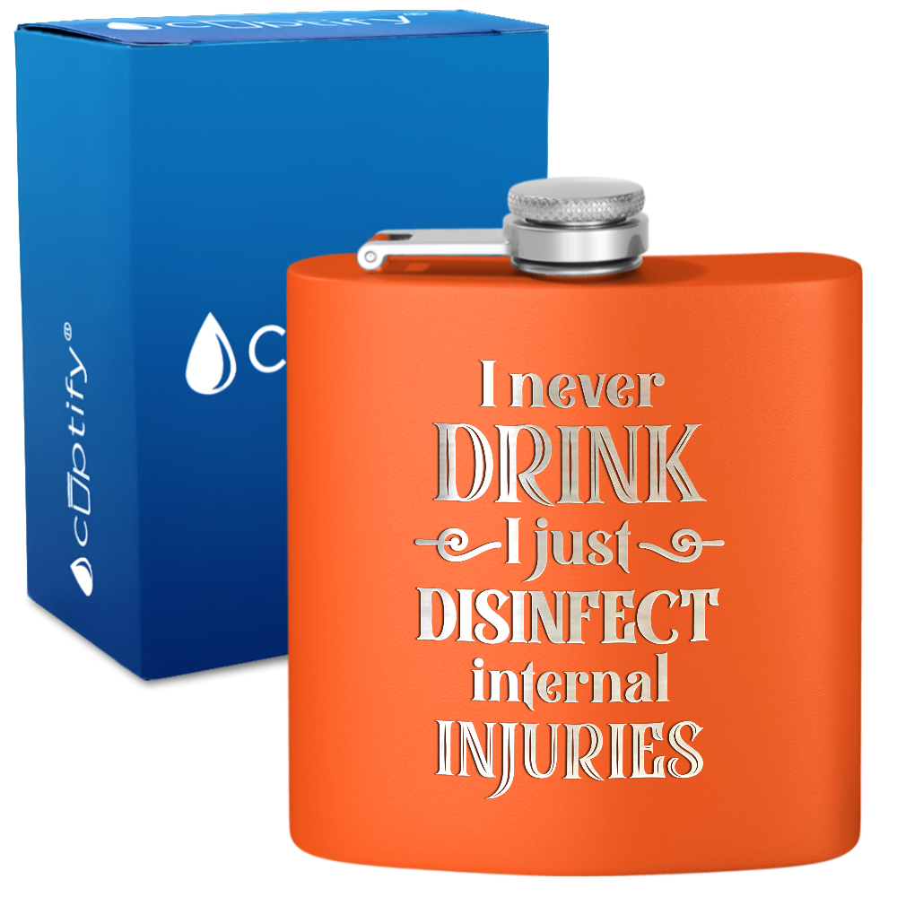 I Never Drink 6 oz Stainless Steel Hip Flask