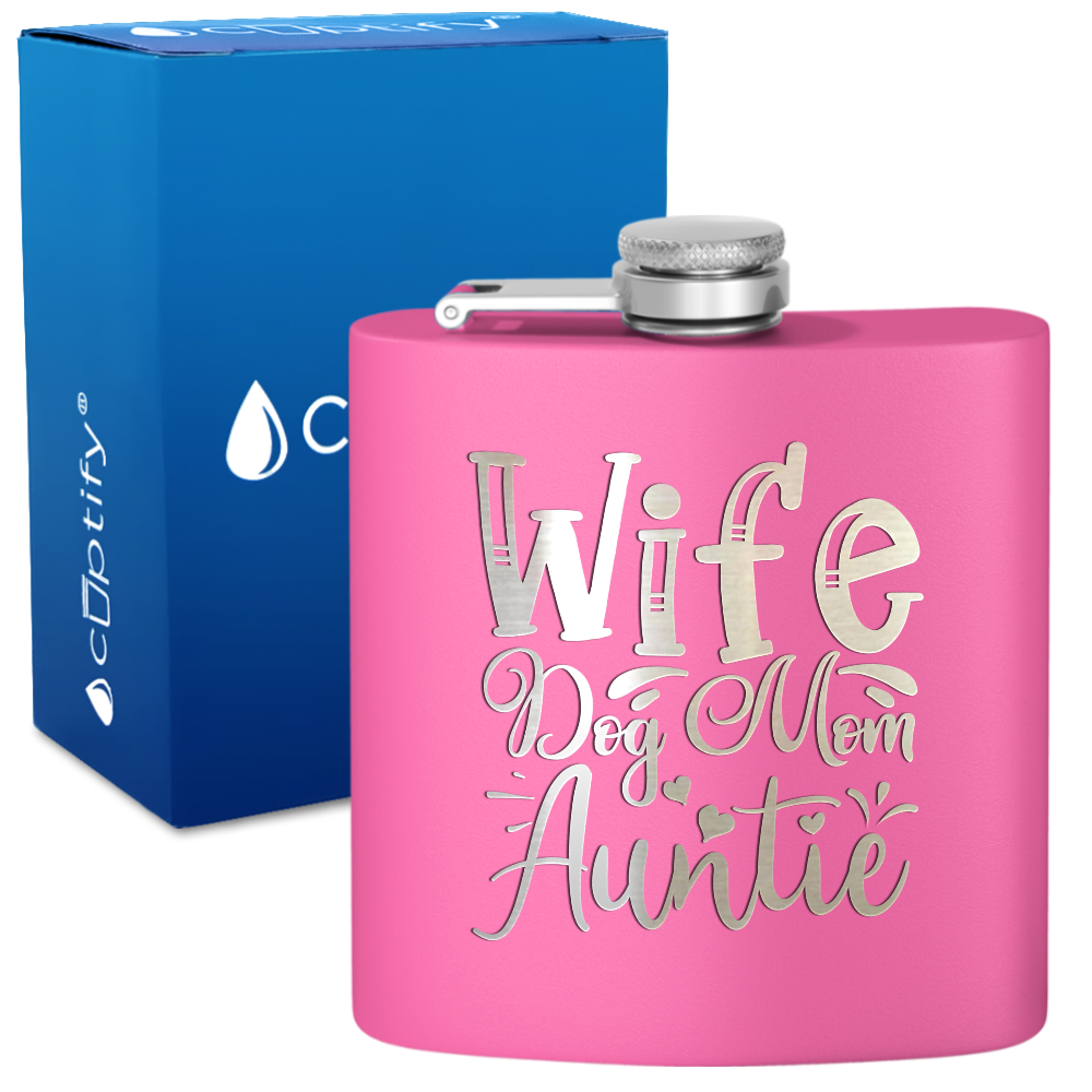 Wife Dog Mom Auntie 6 oz Stainless Steel Hip Flask