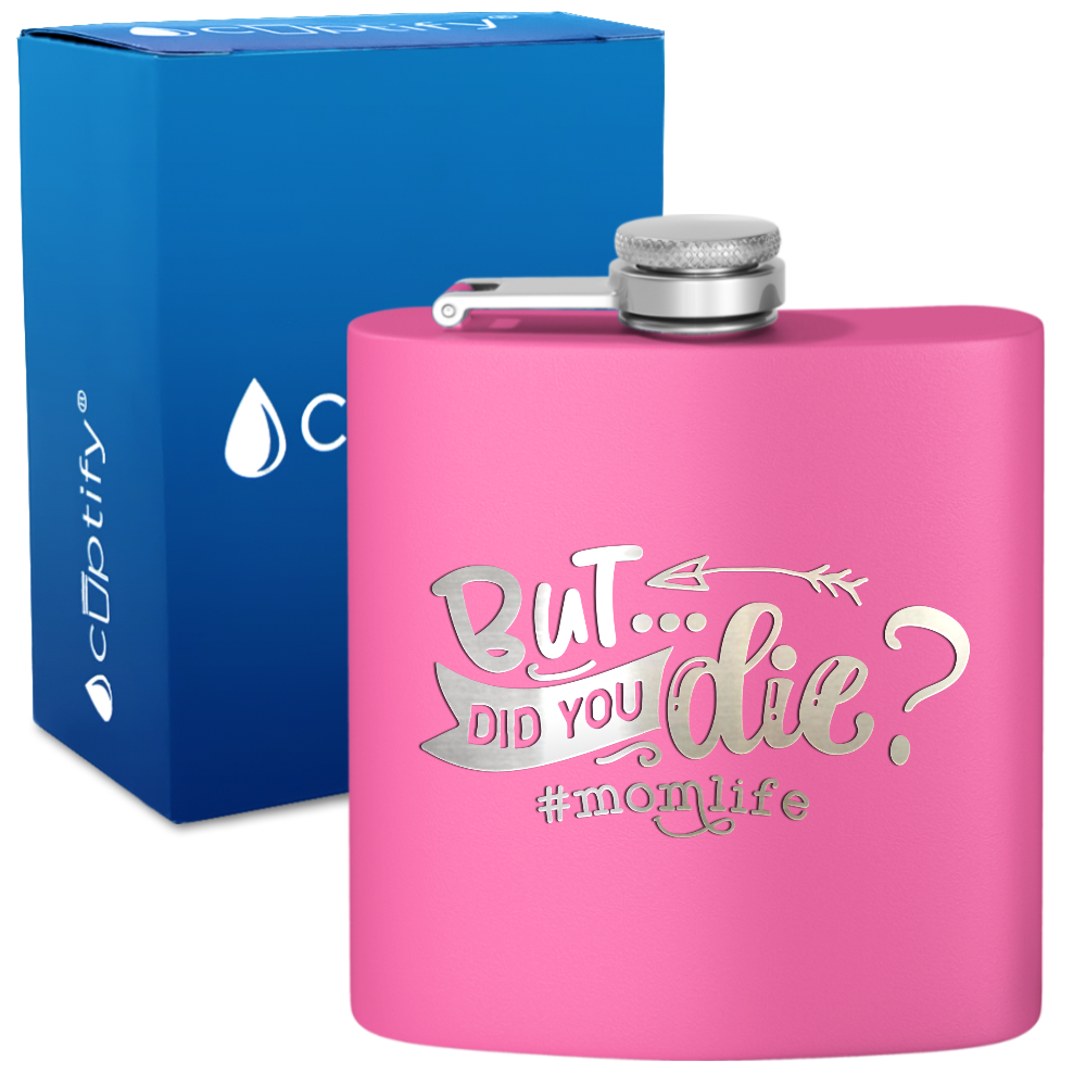 But Did You 6 oz Stainless Steel Hip Flask