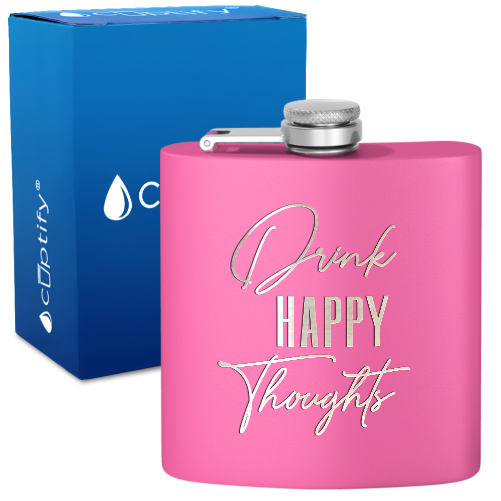 Drink Happy Thoughts 6 oz Stainless Steel Hip Flask