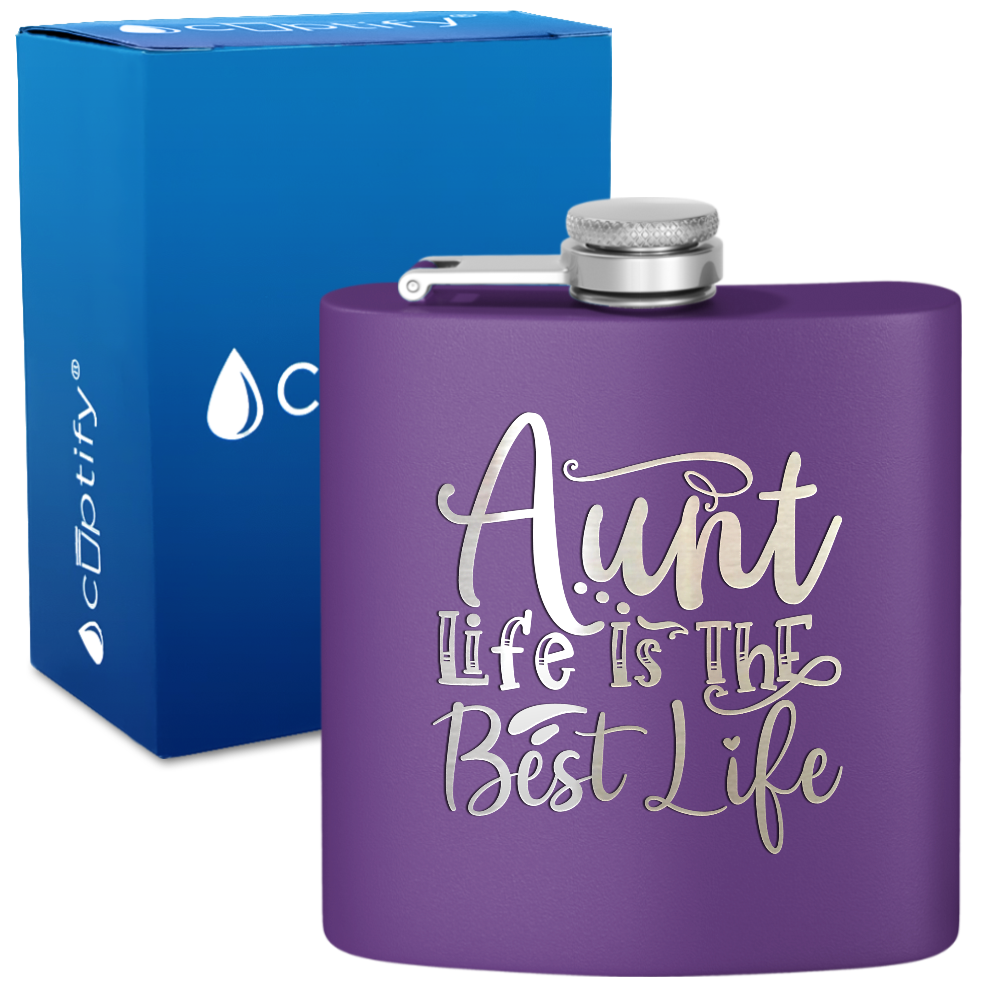 Aunt Life Is The Best Life 6 oz Stainless Steel Hip Flask