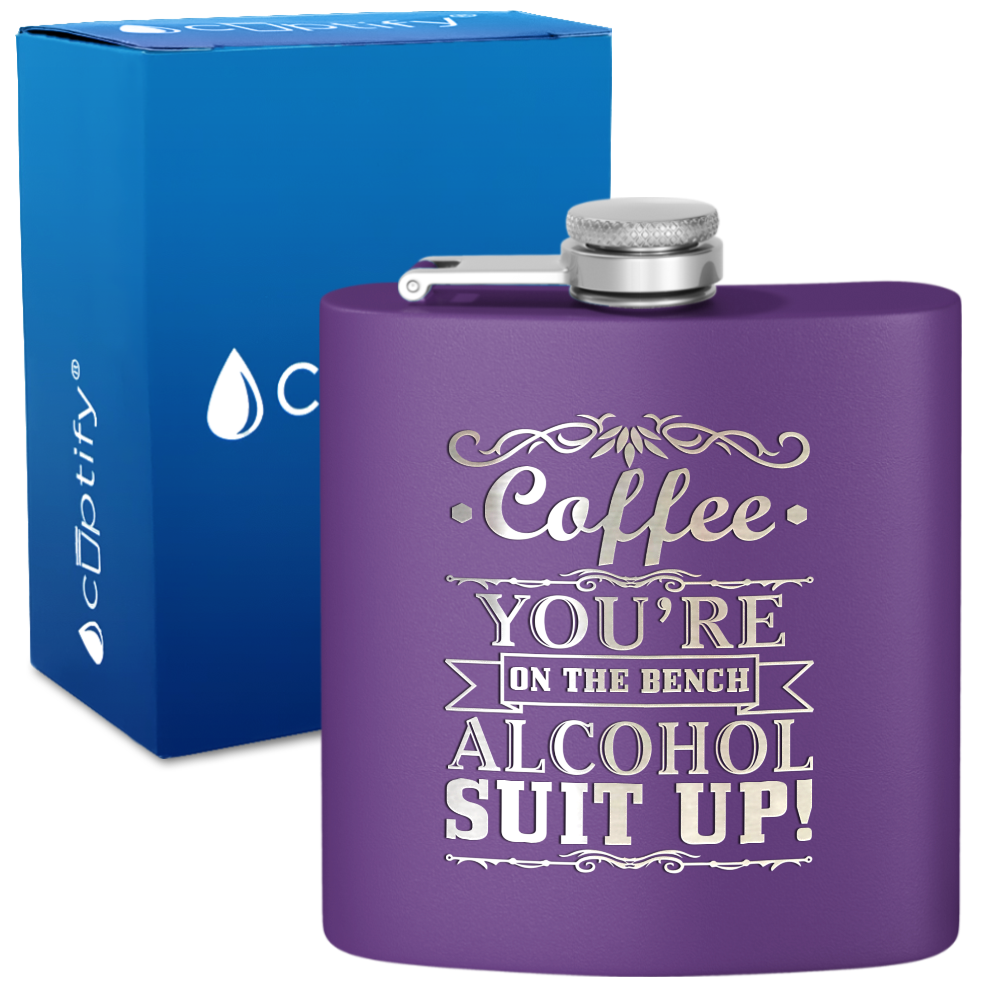 Coffee You're on the Bench 6 oz Stainless Steel Hip Flask