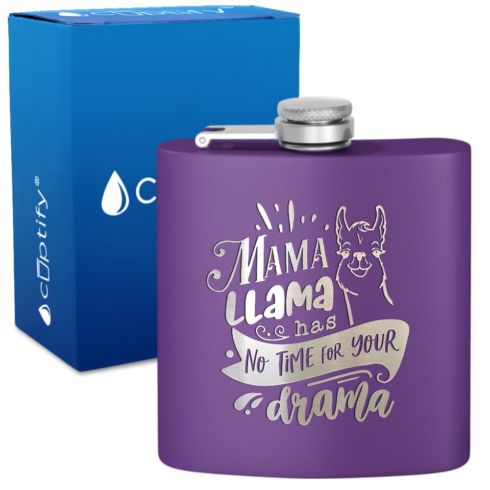 Mama Llama Has No Time For Your Drama 6 oz Stainless Steel Hip Flask