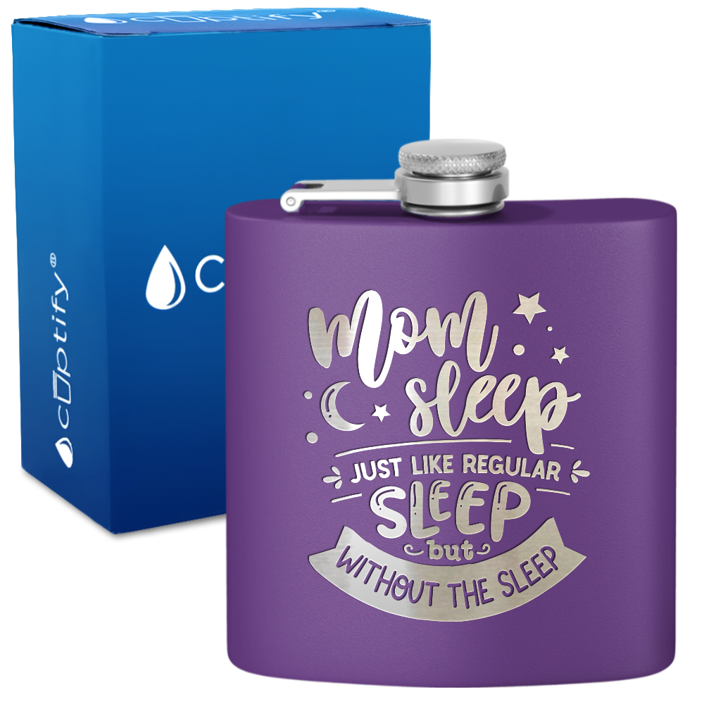 Mom Sleep 6 oz Stainless Steel Hip Flask