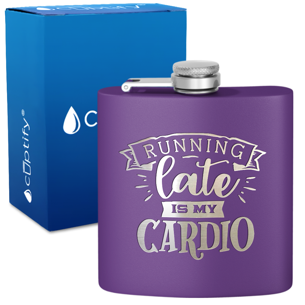 Running Late Is My Cardio 6 oz Stainless Steel Hip Flask