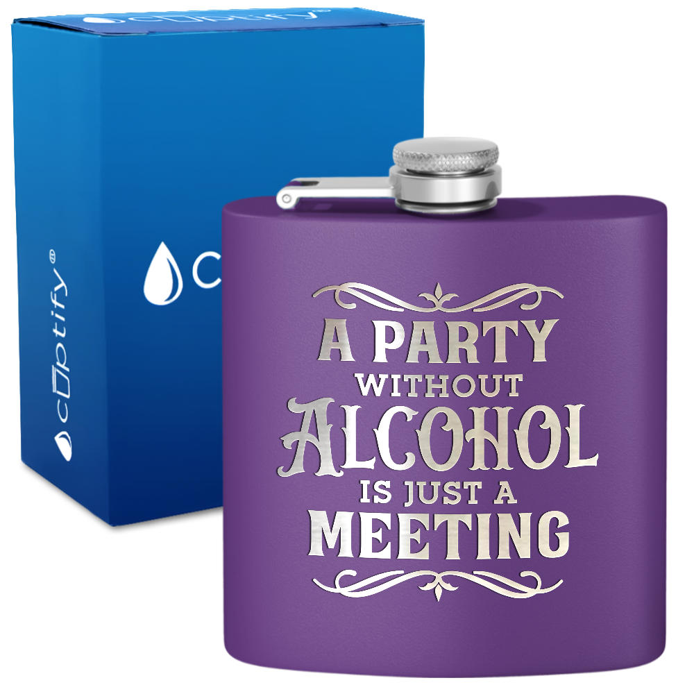 A Party Without Alcohol 6 oz Stainless Steel Hip Flask