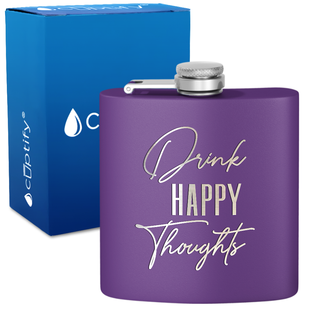 Drink Happy Thoughts 6 oz Stainless Steel Hip Flask