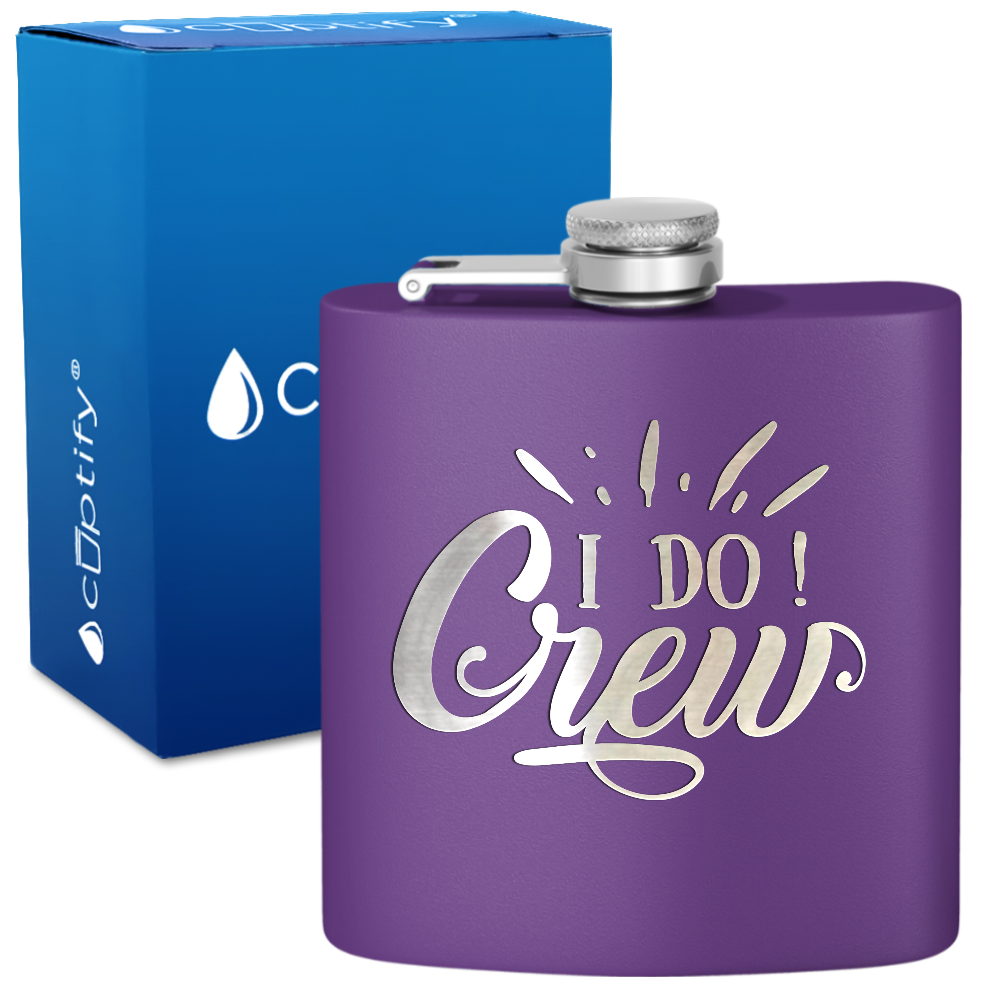 I Do Crew 6 oz Stainless Steel Hip Flask