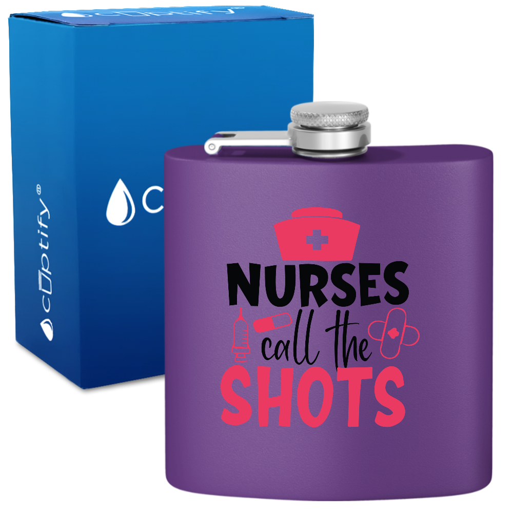 Nurses Call The Shots 6oz Stainless Steel Hip Flask