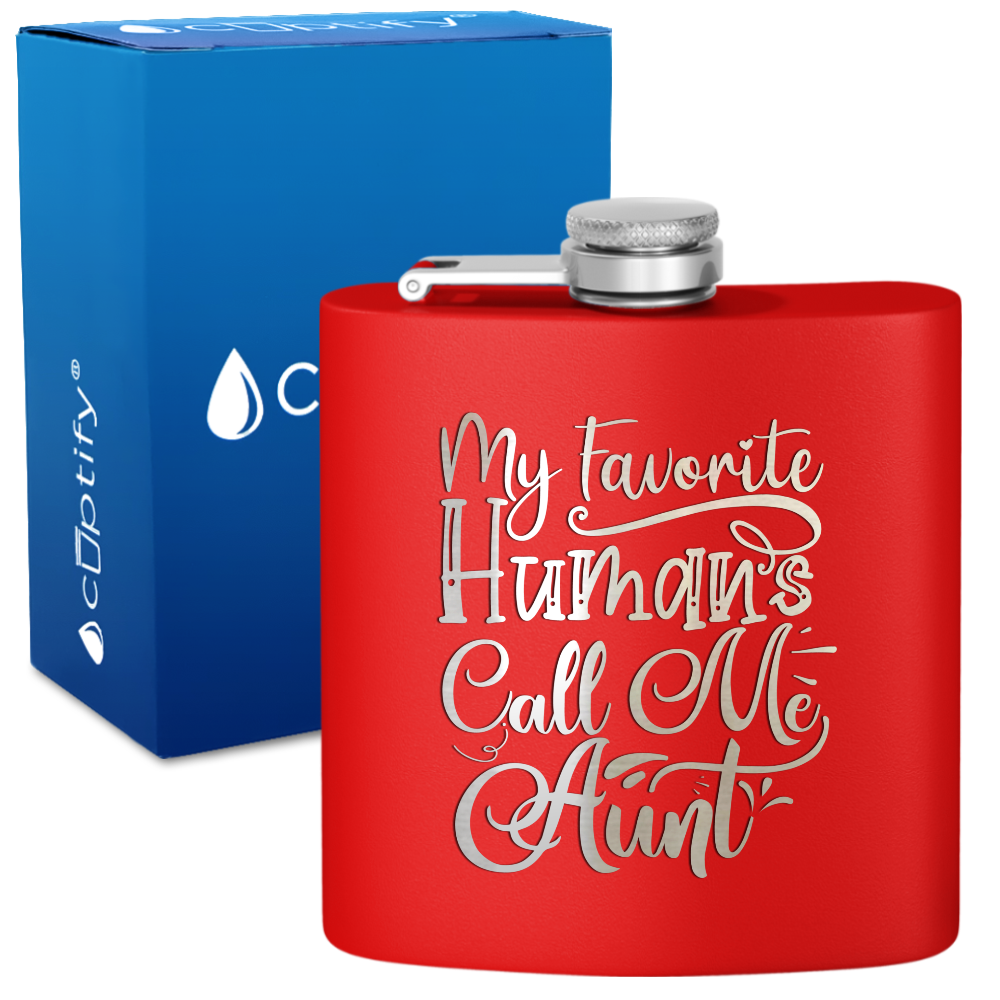 My Favorite Humans Call Me Aunt 6 oz Stainless Steel Hip Flask