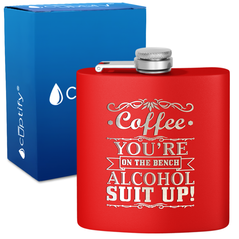 Coffee You're on the Bench 6 oz Stainless Steel Hip Flask