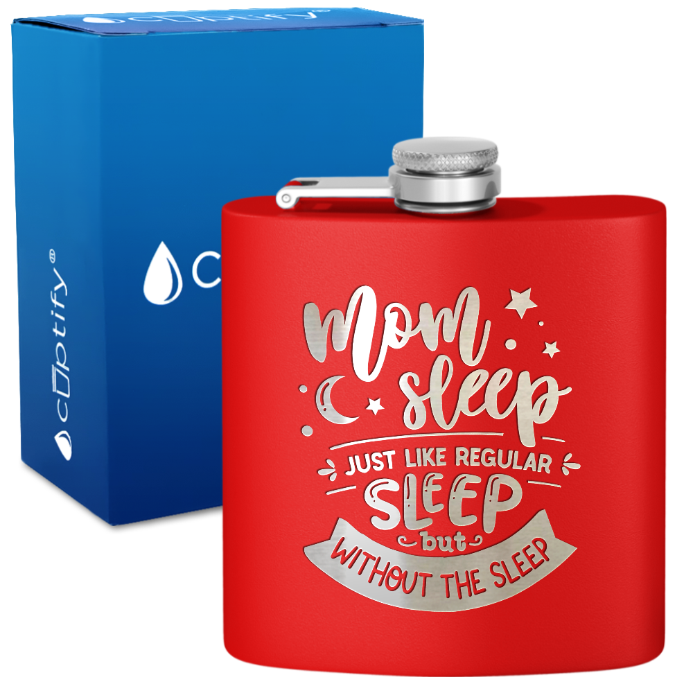 Mom Sleep 6 oz Stainless Steel Hip Flask