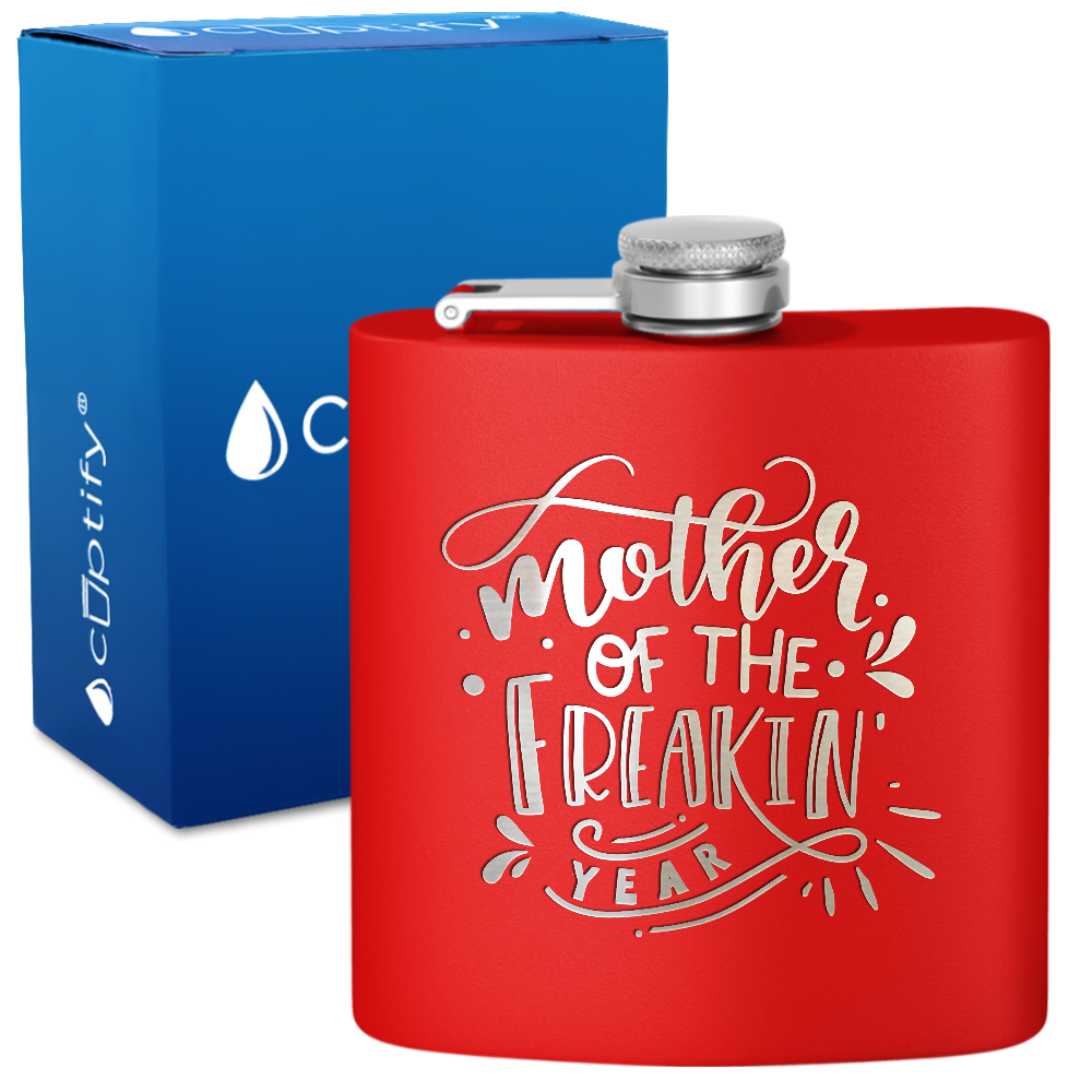 Mother Of The Freakin Year 6 oz Stainless Steel Hip Flask