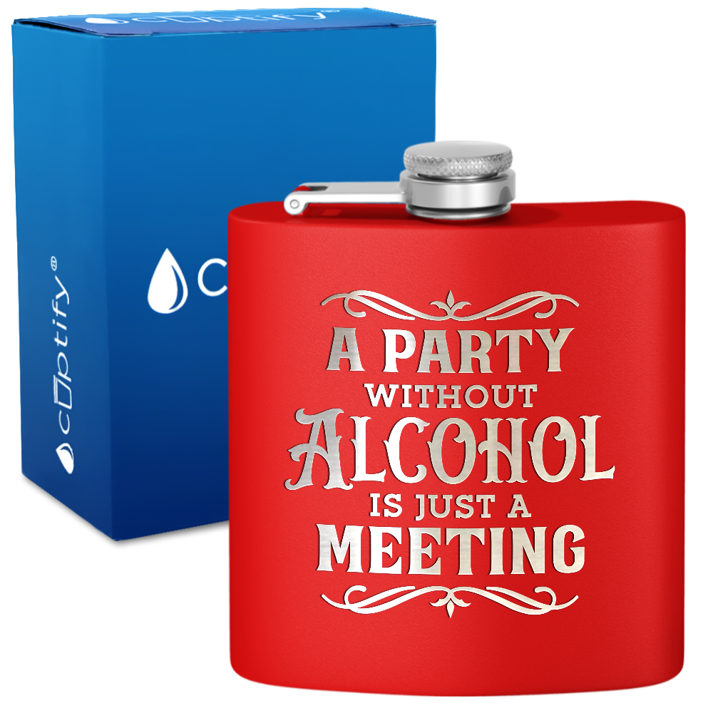 A Party Without Alcohol 6 oz Stainless Steel Hip Flask