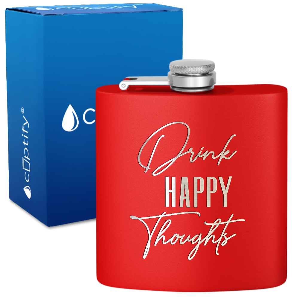 Drink Happy Thoughts 6 oz Stainless Steel Hip Flask