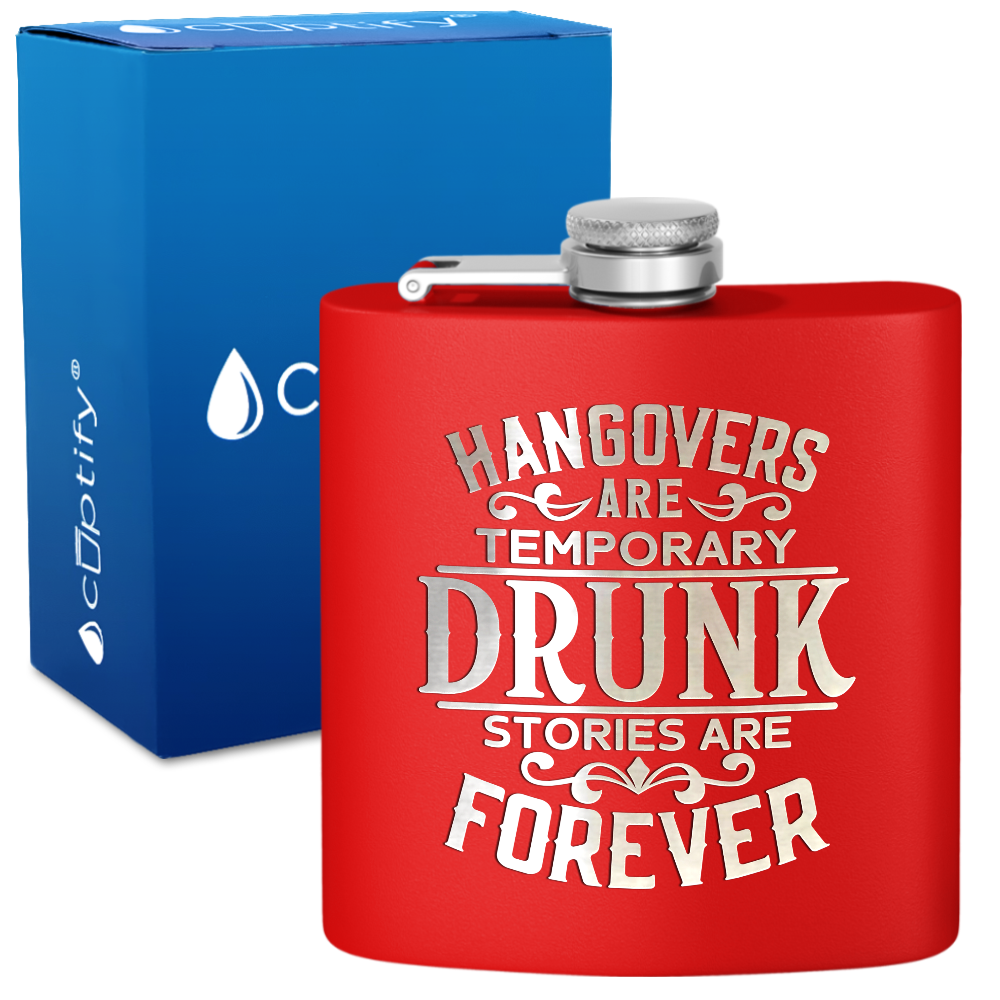 Hangovers Are Temporary 6 oz Stainless Steel Hip Flask