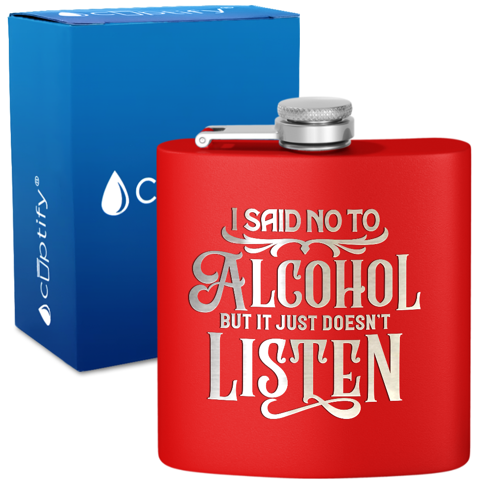 I Said No To Alcohol 6 oz Stainless Steel Hip Flask