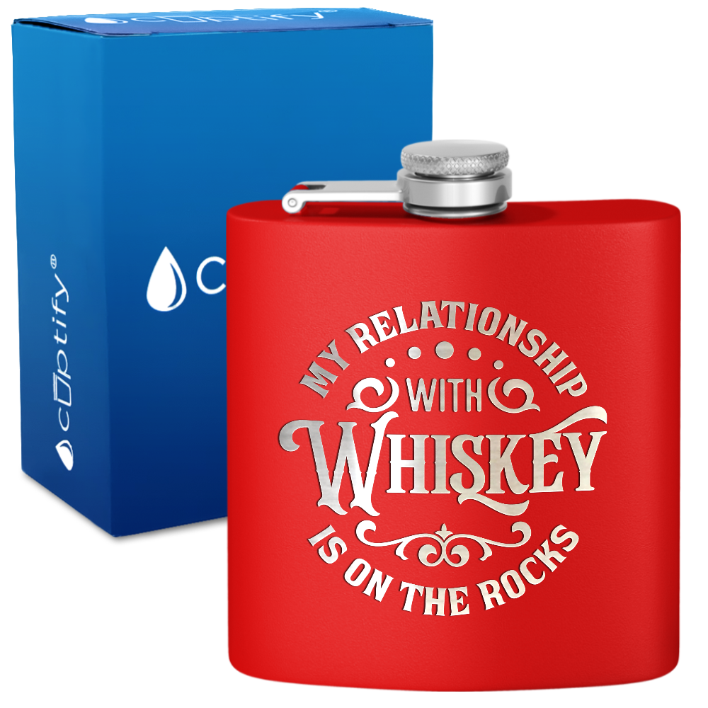 My Relationship With Whiskey 6 oz Stainless Steel Hip Flask