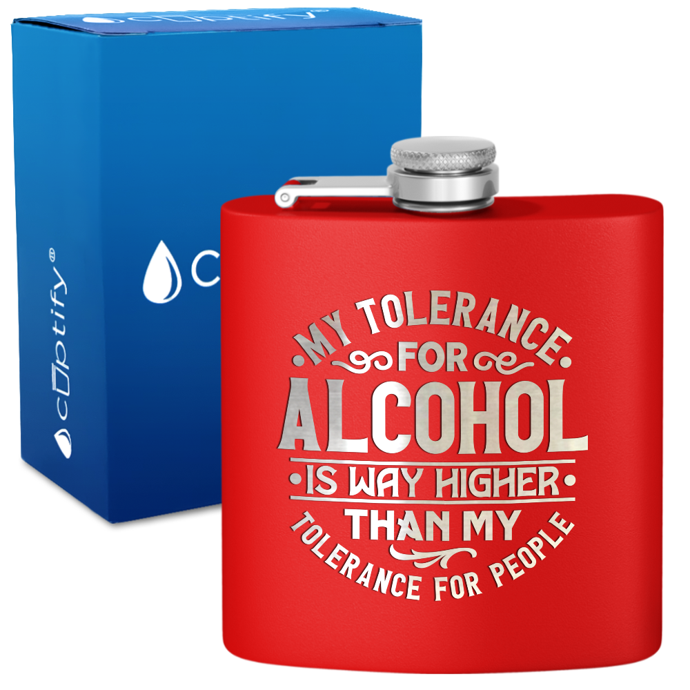 My Tolerance For Alcohol 6 oz Stainless Steel Hip Flask