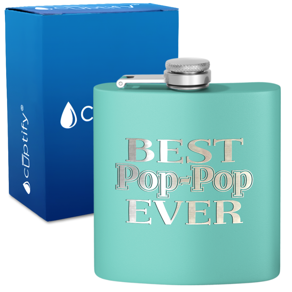 Best Pop-Pop Ever 6 oz Stainless Steel Hip Flask